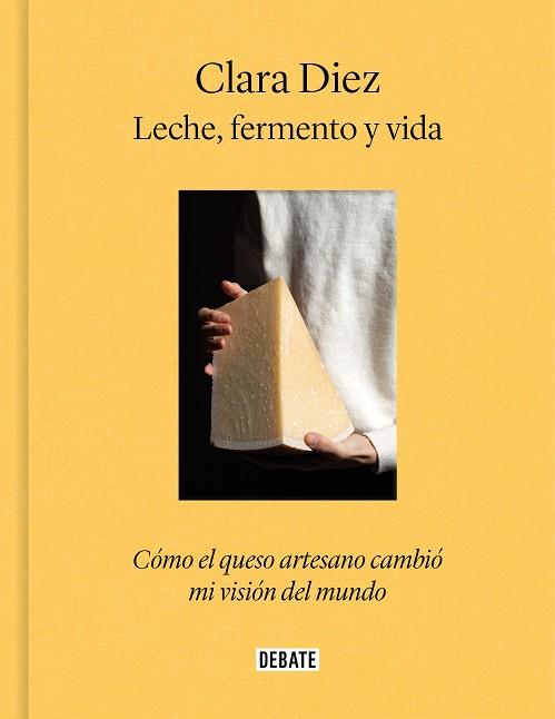 LECHE, FERMENTO Y VIDA | 9788419399939 | DIEZ, CLARA | Galatea Llibres | Llibreria online de Reus, Tarragona | Comprar llibres en català i castellà online