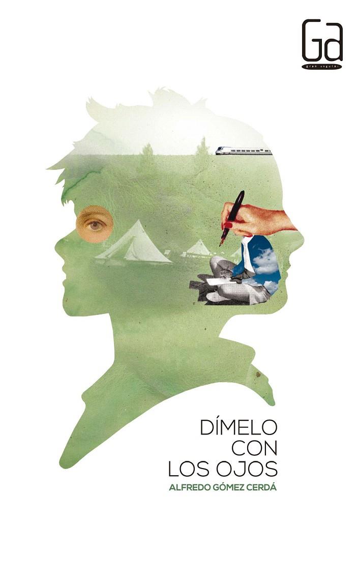 DÍMELO CON LOS OJOS | 9788467574111 | GOMEZ, ALFREDO | Galatea Llibres | Llibreria online de Reus, Tarragona | Comprar llibres en català i castellà online