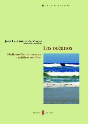 OCEAOS, LOS | 9788476283677 | SUAREZ DE VIVERO, JUAN LUIS | Galatea Llibres | Librería online de Reus, Tarragona | Comprar libros en catalán y castellano online