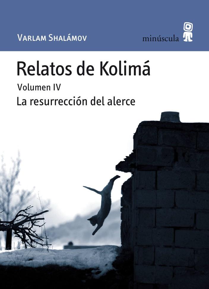 RELATOS DE KOLIMÁ IV | 9788495587800 | SHALÁMOV, VARLAM | Galatea Llibres | Llibreria online de Reus, Tarragona | Comprar llibres en català i castellà online