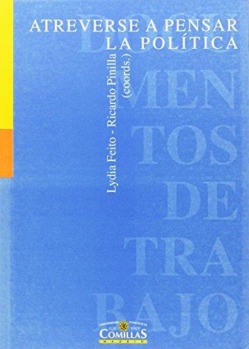 ATREVERSE A PENSAR LA POLITICA | 9788484680352 | FEITO, LYDIA (COORD.) | Galatea Llibres | Llibreria online de Reus, Tarragona | Comprar llibres en català i castellà online