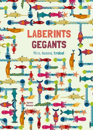 LABERINTS GEGANTS | 9788468251943 | BARUZZI, AGNESE | Galatea Llibres | Llibreria online de Reus, Tarragona | Comprar llibres en català i castellà online