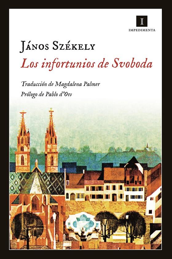 LOS INFORTUNIOS DE SVOBODA | 9788415979609 | SZÉKELY, JÁNOS | Galatea Llibres | Llibreria online de Reus, Tarragona | Comprar llibres en català i castellà online