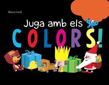 JUGA AMB ELS COLORS | 9788492671021 | DIVERSOS AUTORS/THIERRY LAVAL | Galatea Llibres | Llibreria online de Reus, Tarragona | Comprar llibres en català i castellà online