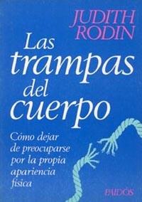 LAS TRAMPAS DEL CUERPO | 9788475099279 | RODIN, JUDITH | Galatea Llibres | Llibreria online de Reus, Tarragona | Comprar llibres en català i castellà online