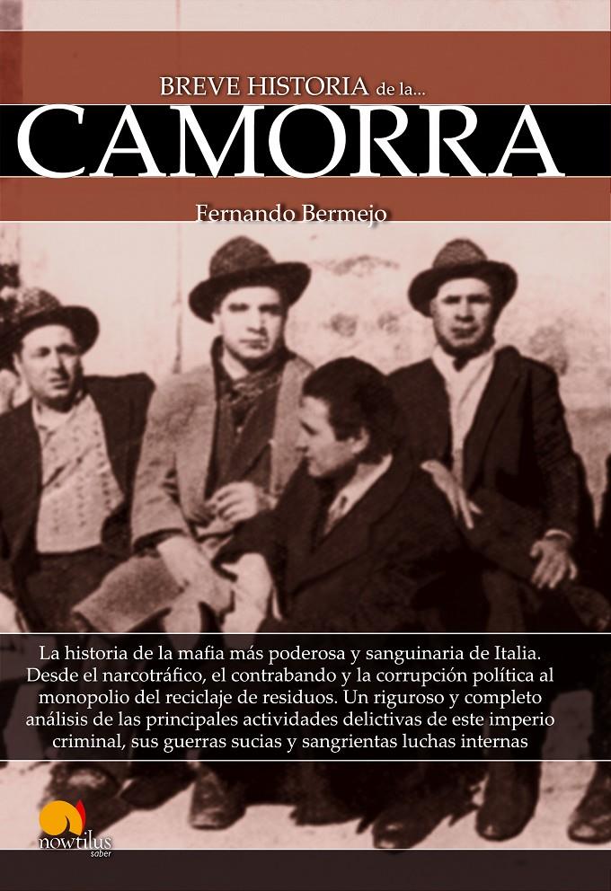 BREVE HISTORIA DE LA CAMORRA | 9788499676777 | BERMEJO MARCOS, FERNANDO | Galatea Llibres | Llibreria online de Reus, Tarragona | Comprar llibres en català i castellà online