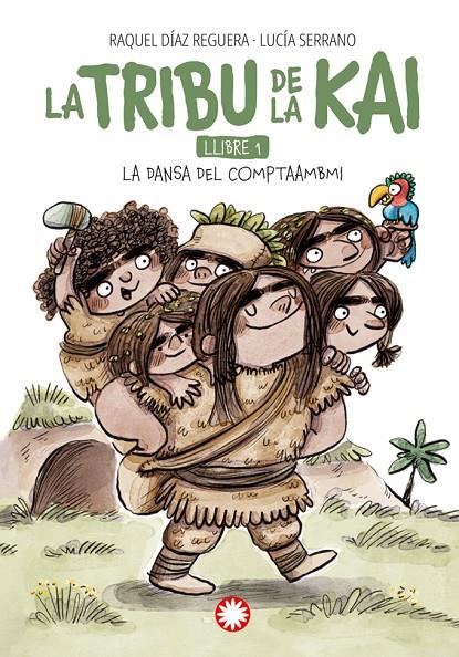 LA DANSA DEL COMPTAAMBI. LA TRIBU DE LA KAI 1 | 9788419401984 | DÍAZ REGUERA, RAQUEL | Galatea Llibres | Llibreria online de Reus, Tarragona | Comprar llibres en català i castellà online