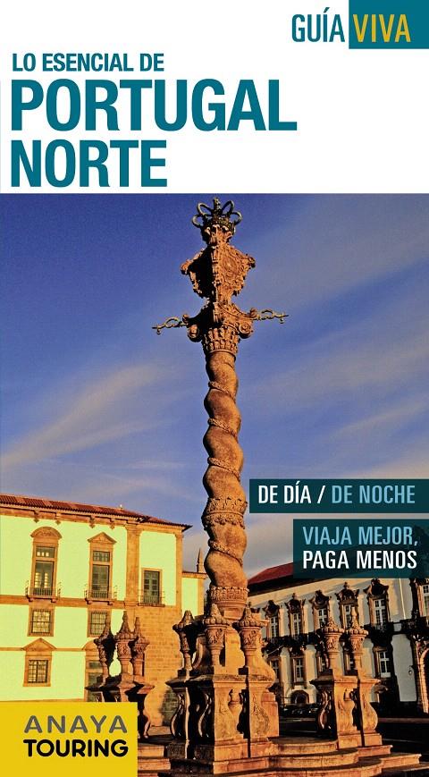 PORTUGAL NORTE GUIA VIVA | 9788499357355 | POMBO RODRÍGUEZ, ANTÓN/DÍEZ, VÍCTOR/HERNÁNDEZ COLORADO, ARANTXA/VÁZQUEZ SOLANA, GONZALO | Galatea Llibres | Llibreria online de Reus, Tarragona | Comprar llibres en català i castellà online