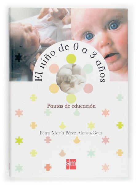 NIÑO DE 0 A 3 AÑOS, EL | 9788467505238 | PEREZ, PETRA MARIA | Galatea Llibres | Llibreria online de Reus, Tarragona | Comprar llibres en català i castellà online