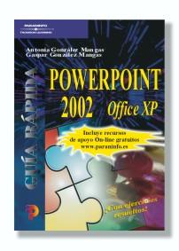 POWERPOINT 2002 OFFICE XP | 9788428328395 | GONZALEZ MANGAS, ANTONIA | Galatea Llibres | Llibreria online de Reus, Tarragona | Comprar llibres en català i castellà online