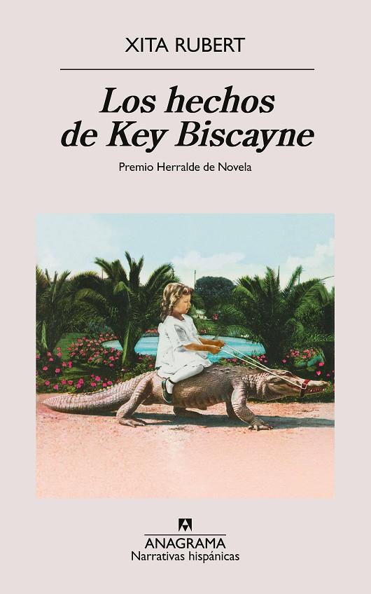 LOS HECHOS DE KEY BISCAYNE | 9788433927538 | RUBERT, XITA | Galatea Llibres | Llibreria online de Reus, Tarragona | Comprar llibres en català i castellà online