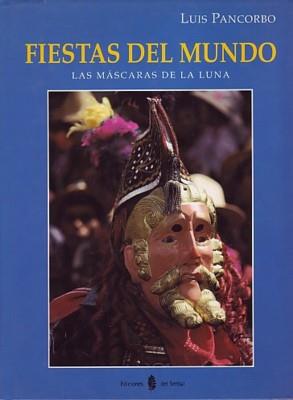 FIESTAS DEL MUNDO | 9788476281680 | PANCORBO,LUIS | Galatea Llibres | Librería online de Reus, Tarragona | Comprar libros en catalán y castellano online