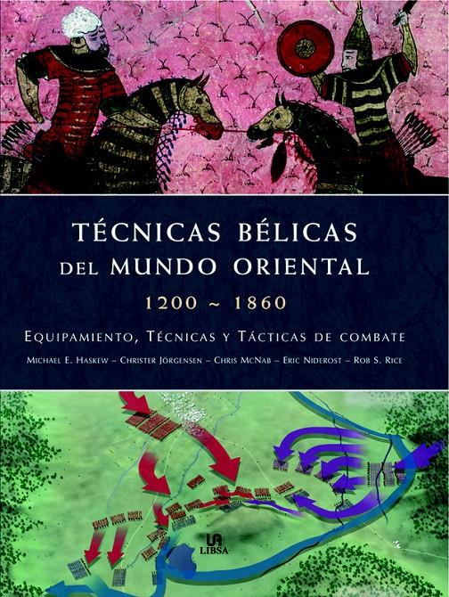 TÉCNICAS BÉLICAS DEL MUNDO ORIENTAL | 9788466217811 | HASKEW, MICHAEL E. | Galatea Llibres | Llibreria online de Reus, Tarragona | Comprar llibres en català i castellà online