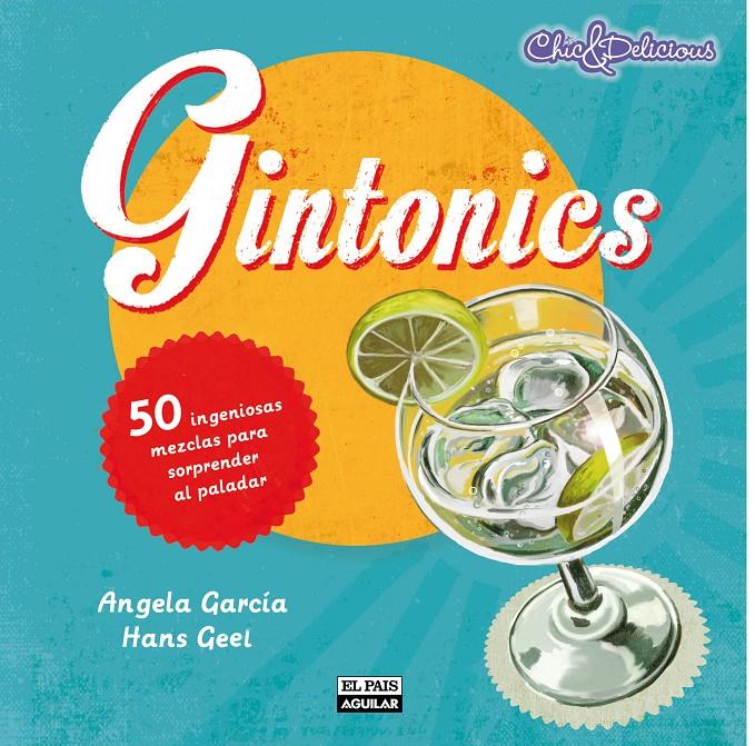 GINTONICS | 9788403513297 | GARCÍA LÓPEZ, ANGELA & GEEL, HANS | Galatea Llibres | Llibreria online de Reus, Tarragona | Comprar llibres en català i castellà online