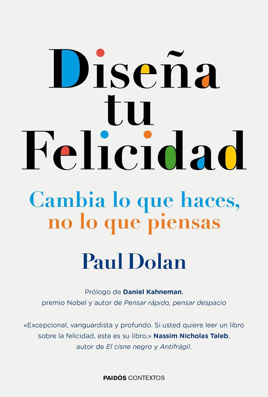 DISEÑA TU FELICIDAD | 9788449331473 | DOLAN, PAUL | Galatea Llibres | Llibreria online de Reus, Tarragona | Comprar llibres en català i castellà online