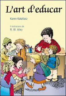 ART D'EDUCAR, L' | 9788428531962 | KATAFIASZ, KAREN | Galatea Llibres | Llibreria online de Reus, Tarragona | Comprar llibres en català i castellà online