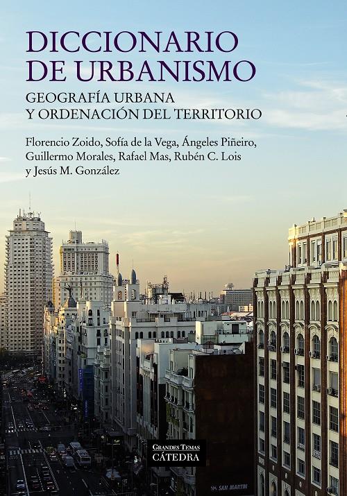 DICCIONARIO DE URBANISMO | 9788437631158 | ZOIDO NARANJO, FLORENCIO/VEGA BENAYAS, SOFÍA DE LA/PIÑEIRO ANTELO, ÁNGELES/MORALES MATOS, GUILLERMO/ | Galatea Llibres | Llibreria online de Reus, Tarragona | Comprar llibres en català i castellà online