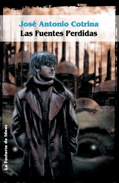 FUENTES PERDIDAS, LAS | 9788484219361 | COTRINA GOMEZ, JOSE ANTONIO | Galatea Llibres | Librería online de Reus, Tarragona | Comprar libros en catalán y castellano online