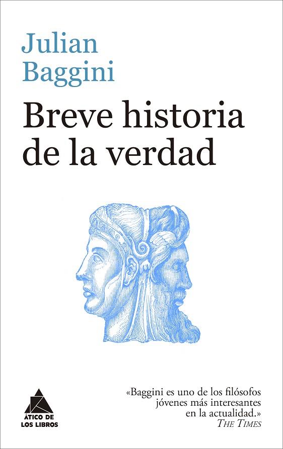 BREVE HISTORIA DE LA VERDAD | 9788416222759 | BAGGINI, JULIAN | Galatea Llibres | Librería online de Reus, Tarragona | Comprar libros en catalán y castellano online