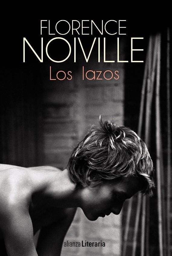 LOS LAZOS | 9788420698960 | NOIVILLE, FLORENCE | Galatea Llibres | Llibreria online de Reus, Tarragona | Comprar llibres en català i castellà online