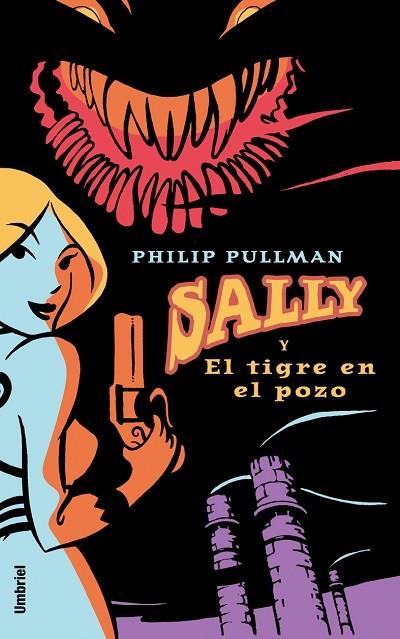 SALLY Y EL TIGRE EN EL POZO | 9788495618498 | PULLMAN, PHILLIP | Galatea Llibres | Librería online de Reus, Tarragona | Comprar libros en catalán y castellano online