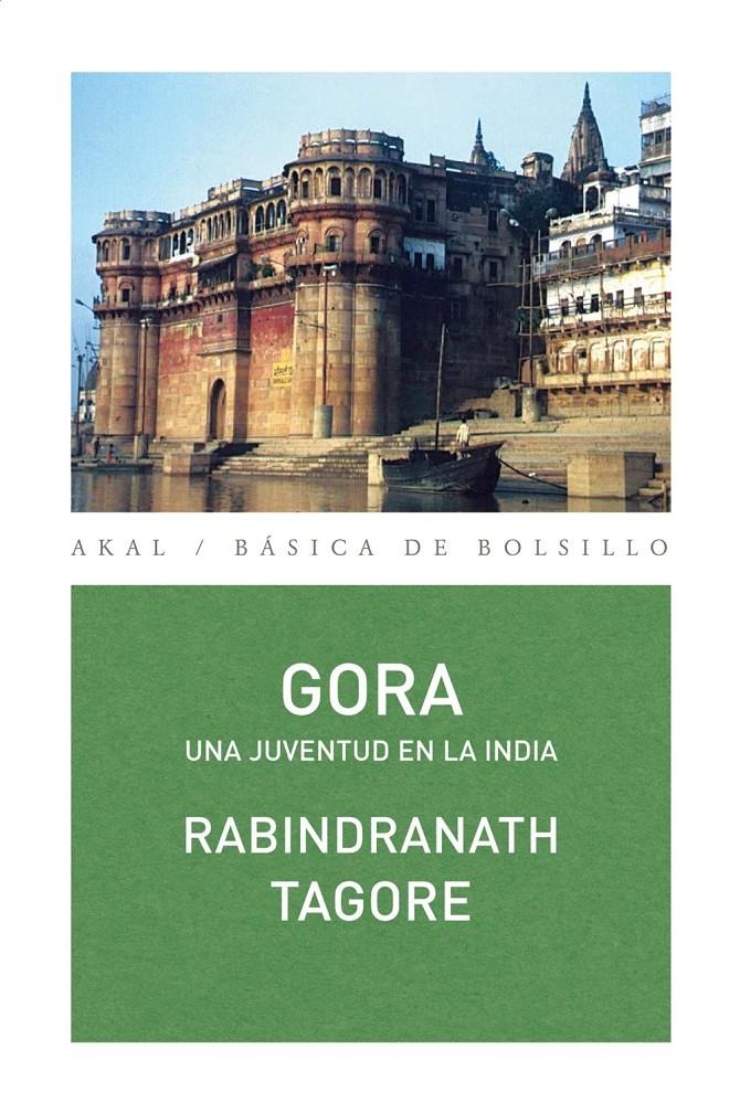 GORA. UNA JUVENTUD EN LA INDIA | 9788446033240 | TAGORE, RABINDRANATH | Galatea Llibres | Librería online de Reus, Tarragona | Comprar libros en catalán y castellano online