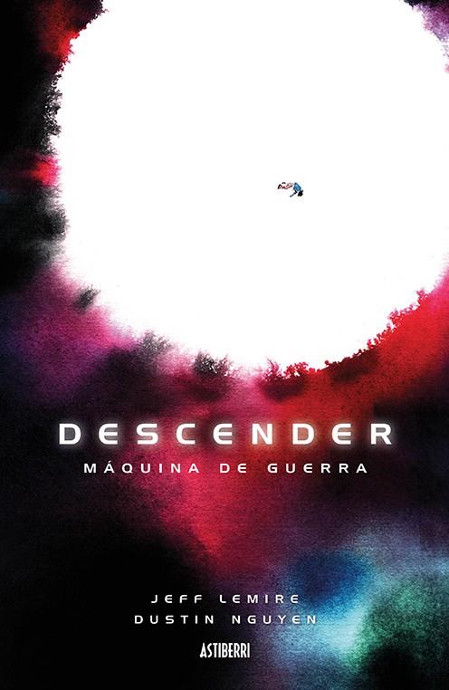 DESCENDER 6 MAQUINA DE GUERRA | 9788416880997 | LEMIRE, JEFF/NGUYEN, DUSTIN | Galatea Llibres | Llibreria online de Reus, Tarragona | Comprar llibres en català i castellà online