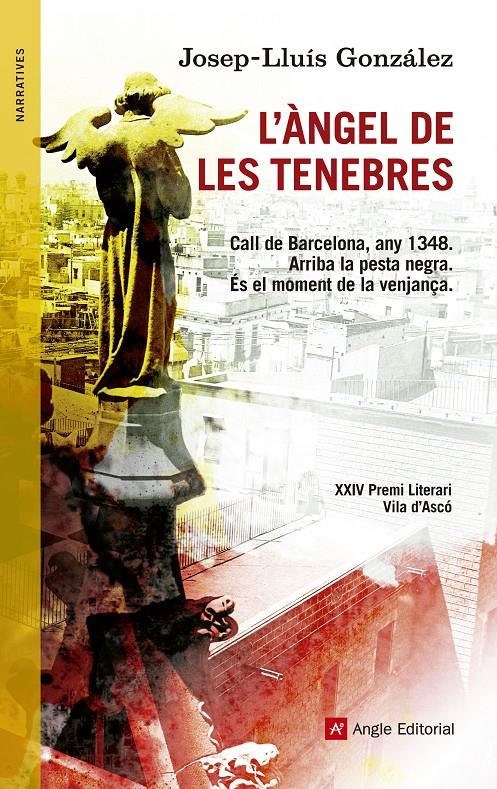 L'ÀNGEL DE LES TENEBRES | 9788415695196 | GONZÁLEZ, JOSEP-LLUÍS | Galatea Llibres | Librería online de Reus, Tarragona | Comprar libros en catalán y castellano online