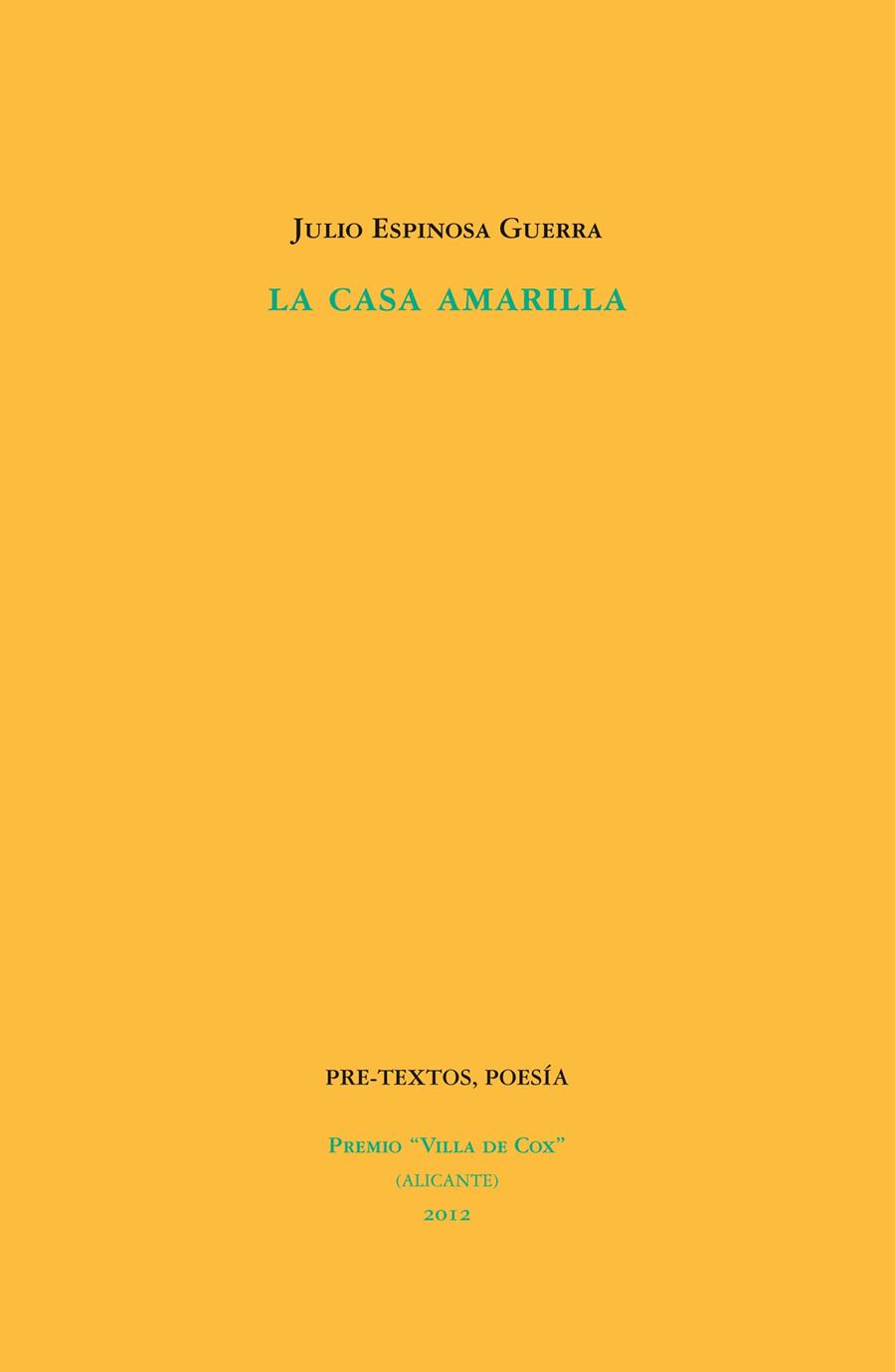 LA CASA AMARILLA | 9788415576396 | ESPINOSA GUERRA, JULIO | Galatea Llibres | Llibreria online de Reus, Tarragona | Comprar llibres en català i castellà online