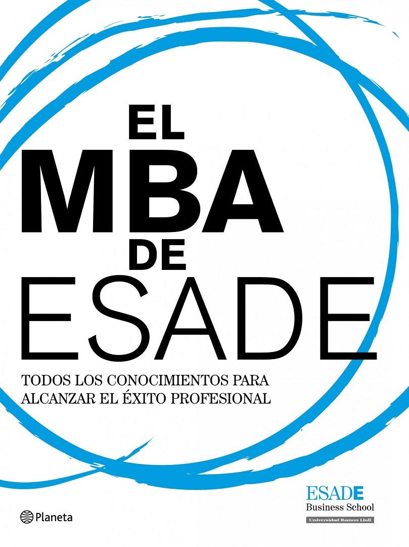 MBA DE ESADE, EL | 9788408094494 | AA. VV. | Galatea Llibres | Llibreria online de Reus, Tarragona | Comprar llibres en català i castellà online