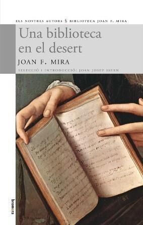 BIBLIOTECA EN EL DESERT, UNA | 9788498245172 | MIRA, JOAN F. | Galatea Llibres | Librería online de Reus, Tarragona | Comprar libros en catalán y castellano online