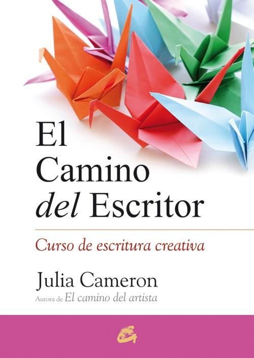 EL CAMINO DEL ESCRITOR | 9788484455509 | CAMERON, JULIA | Galatea Llibres | Llibreria online de Reus, Tarragona | Comprar llibres en català i castellà online