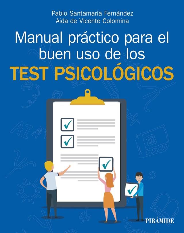 MANUAL PRÁCTICO PARA EL BUEN USO DE LOS TEST PSICOLÓGICOS | 9788436850222 | SANTAMARÍA FERNÁNDEZ, PABLO/VICENTE COLOMINA, AÍDA DE | Galatea Llibres | Llibreria online de Reus, Tarragona | Comprar llibres en català i castellà online