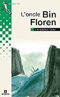 ONCLE BIN FLOREN, L' | 9788424623432 | TXILIKU | Galatea Llibres | Llibreria online de Reus, Tarragona | Comprar llibres en català i castellà online