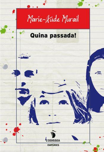 QUINA PASSADA | 9788475968605 | MURAIL, MARIE-AUDE | Galatea Llibres | Librería online de Reus, Tarragona | Comprar libros en catalán y castellano online