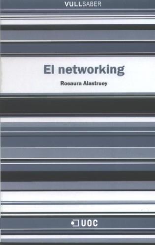 NETWORKING, EL | 9788497887564 | ALASTRUEY, ROSAURA | Galatea Llibres | Librería online de Reus, Tarragona | Comprar libros en catalán y castellano online