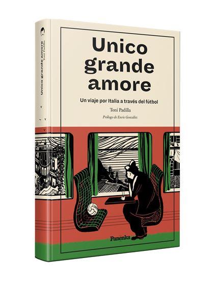 UNICO GRANDE AMORE | 9788412452587 | PADILLA, TONI | Galatea Llibres | Llibreria online de Reus, Tarragona | Comprar llibres en català i castellà online