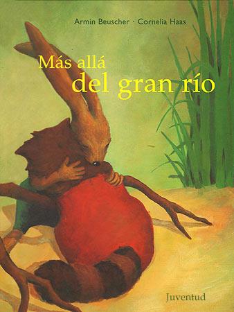 MAS ALLA DEL GRAN RIO | 9788426133748 | BEUSCHER - HASS | Galatea Llibres | Llibreria online de Reus, Tarragona | Comprar llibres en català i castellà online