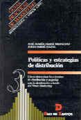 POLITICAS Y ESTRATEGIAS DE DISTRIBUCION | 9788479782474 | FERRE TRENZANO,JOSE MARIA | Galatea Llibres | Llibreria online de Reus, Tarragona | Comprar llibres en català i castellà online