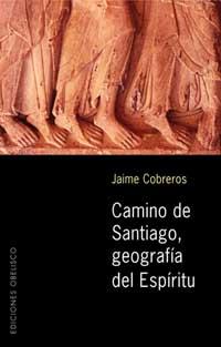 CAMINO DE SANTIAGO, GEOGRAFIA DEL ESPIRITU | 9788497770729 | COBREROS, JAIME | Galatea Llibres | Llibreria online de Reus, Tarragona | Comprar llibres en català i castellà online