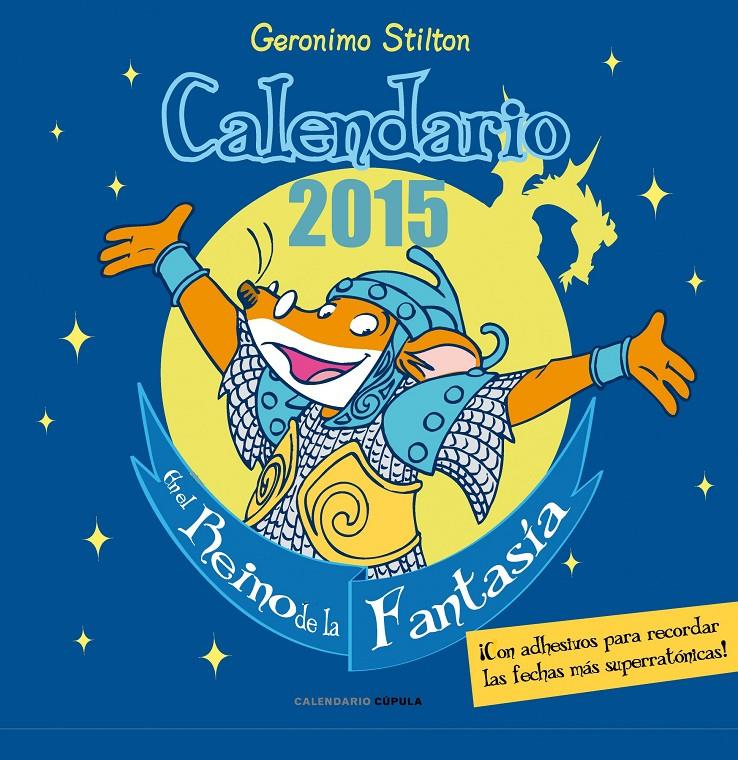 CALENDARIO GERONIMO STILTON 2015 | 9788448019938 | Galatea Llibres | Llibreria online de Reus, Tarragona | Comprar llibres en català i castellà online