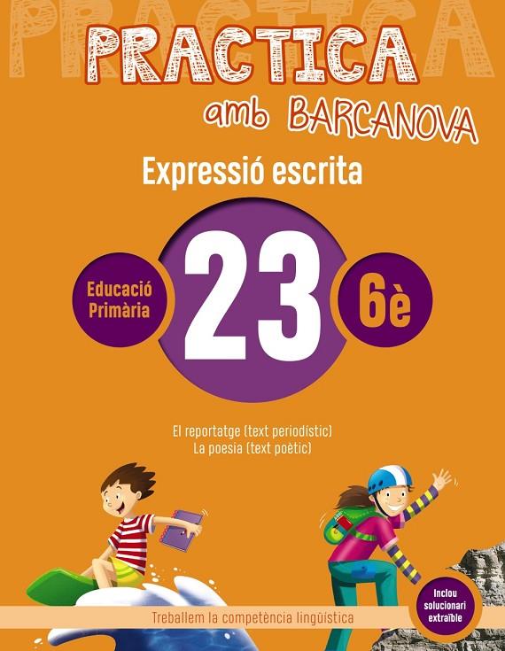 PRACTICA AMB BARCANOVA EXPRESSIÓ ESCRITA 23 | 9788448948429 | CAMPS, MONTSERRAT/ALMAGRO, MARIBEL/GONZÁLEZ, ESTER/PASCUAL, CARME | Galatea Llibres | Llibreria online de Reus, Tarragona | Comprar llibres en català i castellà online