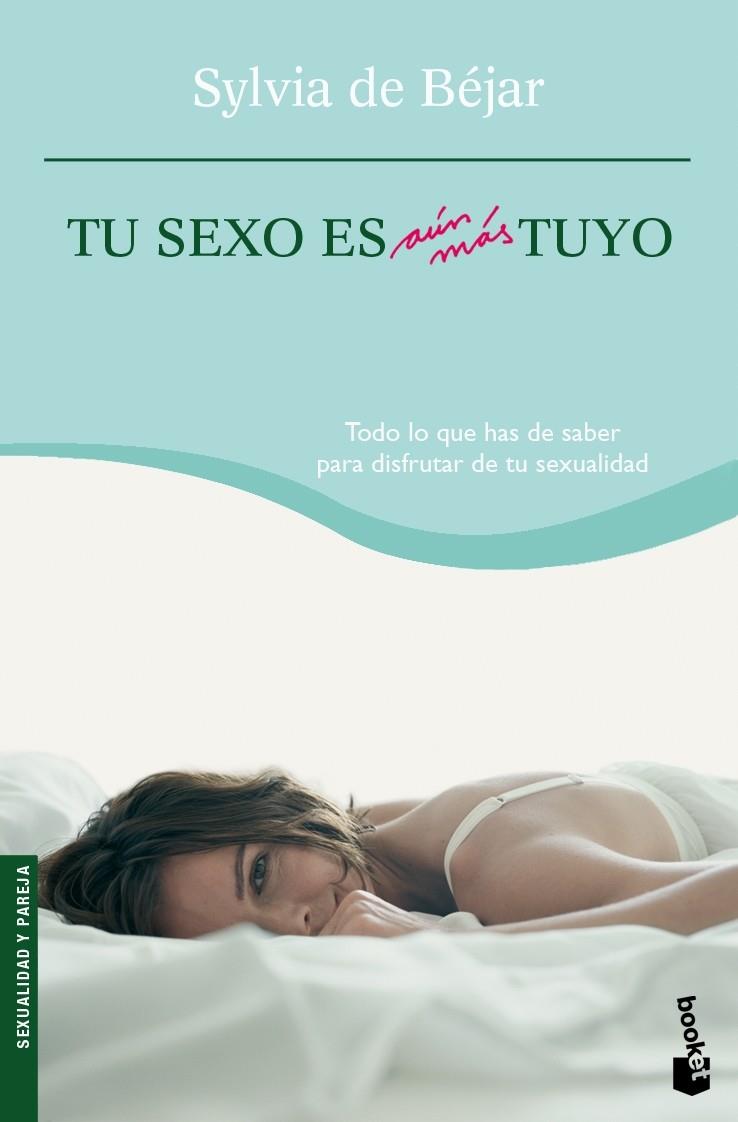 TU SEXO ES AUN MAS TUYO | 9788408073925 | DE BEJAR, SILVIA | Galatea Llibres | Librería online de Reus, Tarragona | Comprar libros en catalán y castellano online