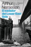 NADADOR DEL LOWER EAST SIDE, EL | 9788476697542 | NERSESIAN, ARTHUR | Galatea Llibres | Llibreria online de Reus, Tarragona | Comprar llibres en català i castellà online