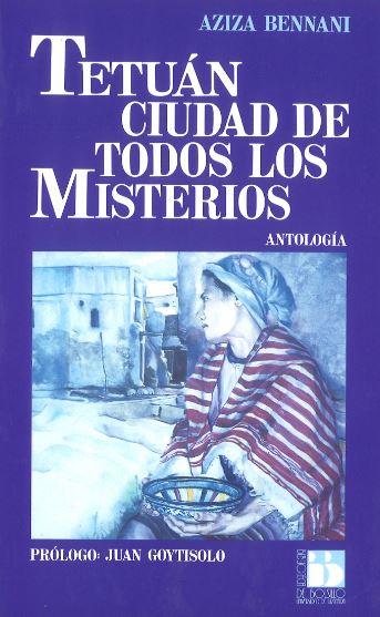 TETUAN CIUDAD DE TODOS LOS MISTERIOS : ANTOLOGIA | 9788433815651 | Bennani, Aziza | Galatea Llibres | Librería online de Reus, Tarragona | Comprar libros en catalán y castellano online