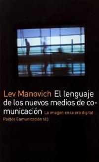 LENGUAJE DE LOS NUEVOS MEDIOS DE COMUNICACION, EL | 9788449317699 | MANOVICH, LEV | Galatea Llibres | Llibreria online de Reus, Tarragona | Comprar llibres en català i castellà online