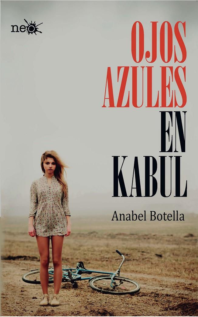 OJOS AZULES EN KABUL | 9788415750628 | BOTELLA, ANABEL | Galatea Llibres | Llibreria online de Reus, Tarragona | Comprar llibres en català i castellà online