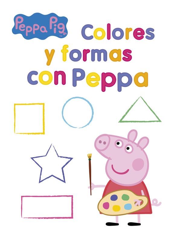 COLORES Y FORMAS CON PEPPA (PEPPA PIG. ACTIVIDADES) | 9788437201399 | Galatea Llibres | Llibreria online de Reus, Tarragona | Comprar llibres en català i castellà online