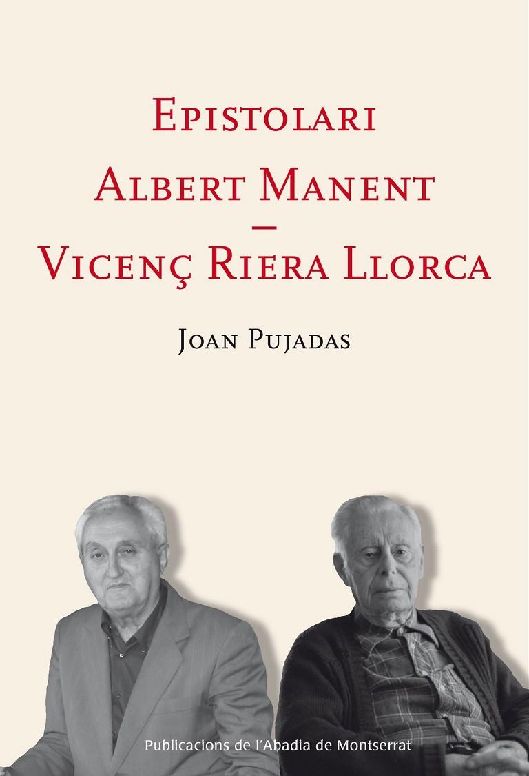 EPISTOLARI ALBERT MANENT - VINCENÇ RIERA LLORCA | 9788498837674 | PUJADAS I MARQUÈS, JOAN | Galatea Llibres | Llibreria online de Reus, Tarragona | Comprar llibres en català i castellà online