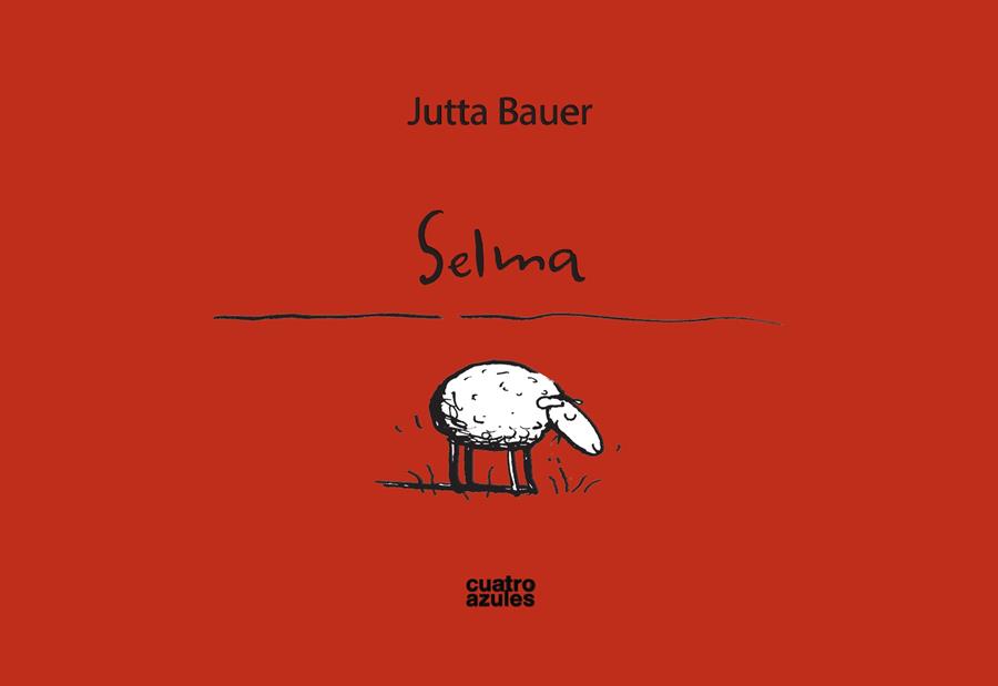 SELMA | 9788493629229 | BAUER, JUTTA (1955- ) | Galatea Llibres | Librería online de Reus, Tarragona | Comprar libros en catalán y castellano online